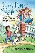 Missy Piggle Wiggle & the Wont Walk the Dog Cure