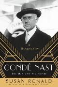 Conde Nast The Man & His Empire A Biography