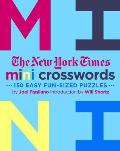 New York Times Mini Crosswords 150 Easy Fun Sized Puzzles Mini Crosswords Volume 3