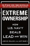 Extreme Ownership How US Navy SEALs Lead & Win New Edition