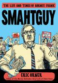 Smahtguy The Life & Times of Barney Frank