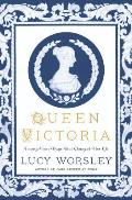 Queen Victoria Daughter Wife Mother Widow