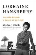 Lorraine Hansberry The Life Behind A Raisin in the Sun The Life Behind A Raisin in the Sun