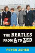 Beatles from A to Zed An Alphabetical Mystery Tour