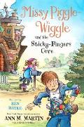 Missy Piggle-Wiggle and the Sticky-Fingers Cure
