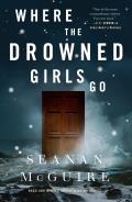 Where the Drowned Girls Go Wayward Children Book 7