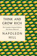 Think & Grow Rich The Complete Original Edition Plus Bonus Material A GPS Guide to Life