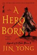 Hero Born The Definitive Edition Legend of the Condor Heroes Book 1