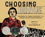 Choosing Brave How Mamie Till Mobley & Emmett Till Sparked the Civil Rights Movement