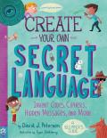 Create Your Own Secret Language Invent Codes Ciphers Hidden Messages & More