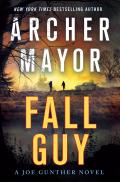 Fall Guy A Joe Gunther Novel