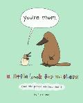 Youre Mom A Little Book for Mothers & the People Who Love Them