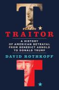 Traitor a History of American Betrayal
