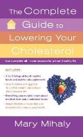 The Complete Guide to Lowering Your Cholesterol