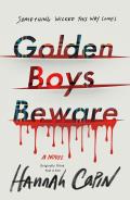 Golden Boys Beware A Novel