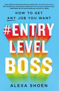 ENTRYLEVELBOSS How to Get Any Job You Want