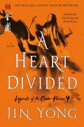 Heart Divided Legends of the Condor Heroes Book 4