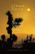 Desert Harvest New & Selected Essays