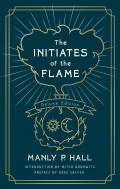 Initiates of the Flame The Deluxe Edition The Deluxe Edition