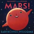 Mars Earthlings Welcome