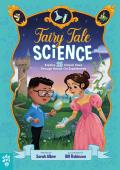 Fairy Tale Science Explore 25 Classic Tales Through Hands On Experiments