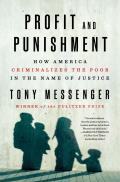 Profit & Punishment How America Criminalizes the Poor in the Name of Justice