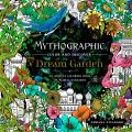 Mythographic Color & Discover Dream Garden An Artists Coloring Book of Floral Fantasies