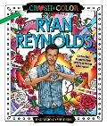 Crush & Color Ryan Reynolds Colorful Fantasies with a Sexy Charmer