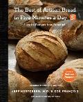 Best of Artisan Bread in Five Minutes a Day Favorite Recipes from BreadIn5