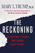 Reckoning Our Nations Trauma & Finding a Way to Heal