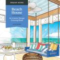 Dream Home Beach House An Interior Design Coloring Book