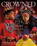 Crowned Magical Folk & Fairy Tales from the Diaspora