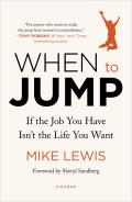 When to Jump If the Job You Have Isnt the Life You Want
