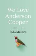 We Love Anderson Cooper Short Stories