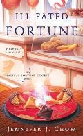 Ill Fated Fortune A Magical Fortune Cookie Novel