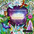 Mythographic Color & Discover Crystal Kingdom