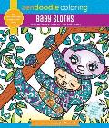 Zendoodle Coloring: Baby Sloths: Tiny Rainforest Friends to Color and Display