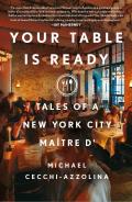 Your Table Is Ready: Tales of a New York City Ma?tre D'