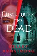 Disturbing the Dead: A Rip Through Time Novel