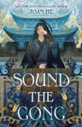 Sound the Gong: The Kingdom of Three Duology, Book Two