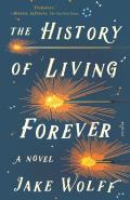 History of Living Forever