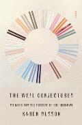 Weil Conjectures On Math & the Pursuit of the Unknown