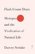 Flash Count Diary Menopause & the Vindication of Natural Life