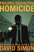 Homicide The Graphic Novel Part One