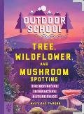 Outdoor School Tree Wildflower & Mushroom Spotting