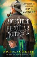 Adventure of the Peculiar Protocols Adapted from the Journals of John H Watson MD