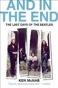 & in the End The Last Days of the Beatles