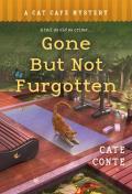 Gone But Not Furgotten A Cat Cafe Mystery