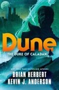 Duke of Caladan Caladan Trilogy Book 1 Dune