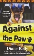 Against the Paw: A Paw Enforcement Novel